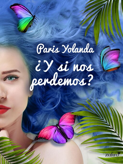 Title details for ¿Y si nos perdemos? by Paris Yolanda - Wait list